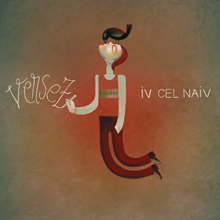 Versez - Iv cel naiv